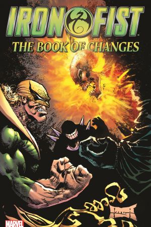 Iron Fist: The Book of Changes Trade Paperback