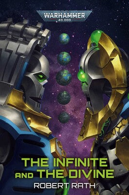 The Infinite and The Divine - Warhammer 40K
