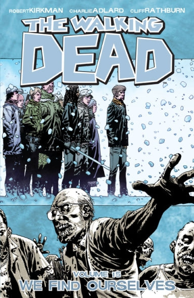 Walking Dead Vol. 15: We Find Ourselves (Trade Paperback)