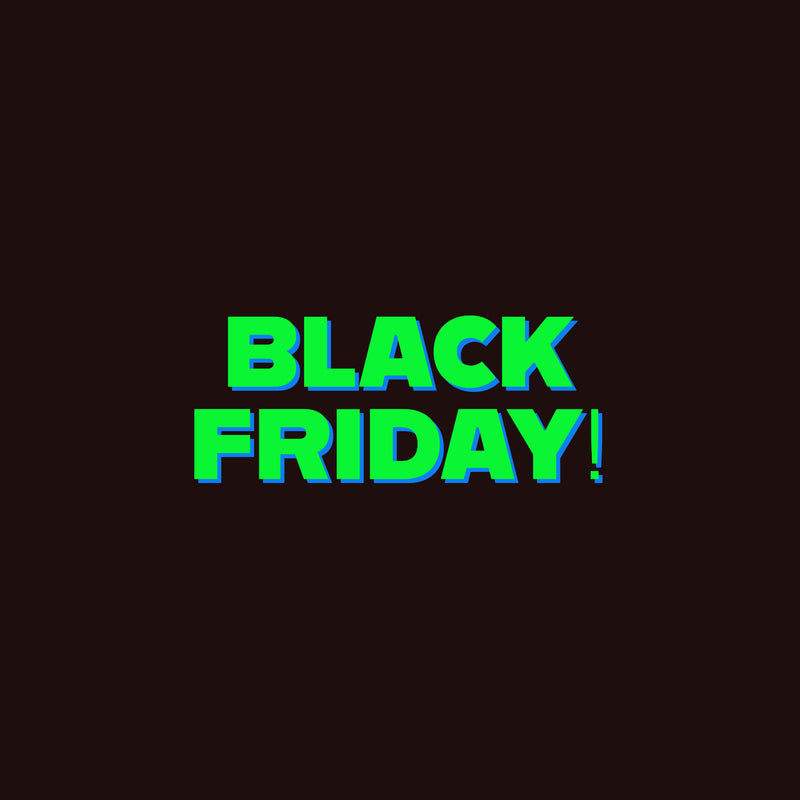 Black Friday is approaching! Check out the In store Deals!