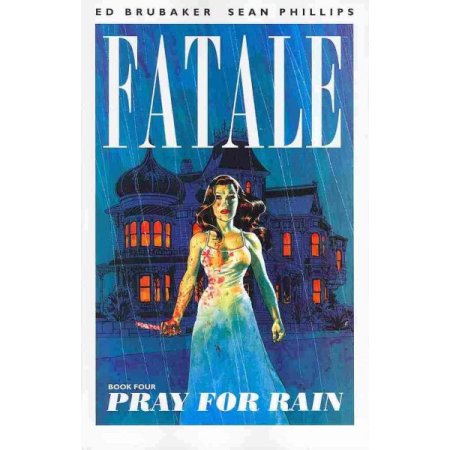 Fatale TP VOL 04 Pray For Rain