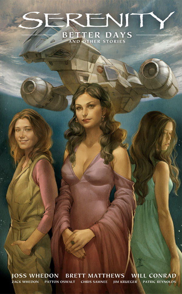 Serenity: Firefly Class 03-K64 Vol. 2: Better Days and Other Stories (Hardcover)