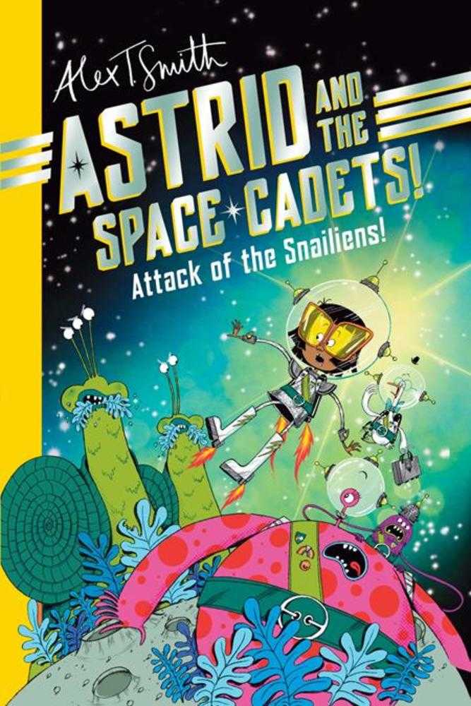 Astrid And The Space Cadets Attack Of The Snaliens TPB