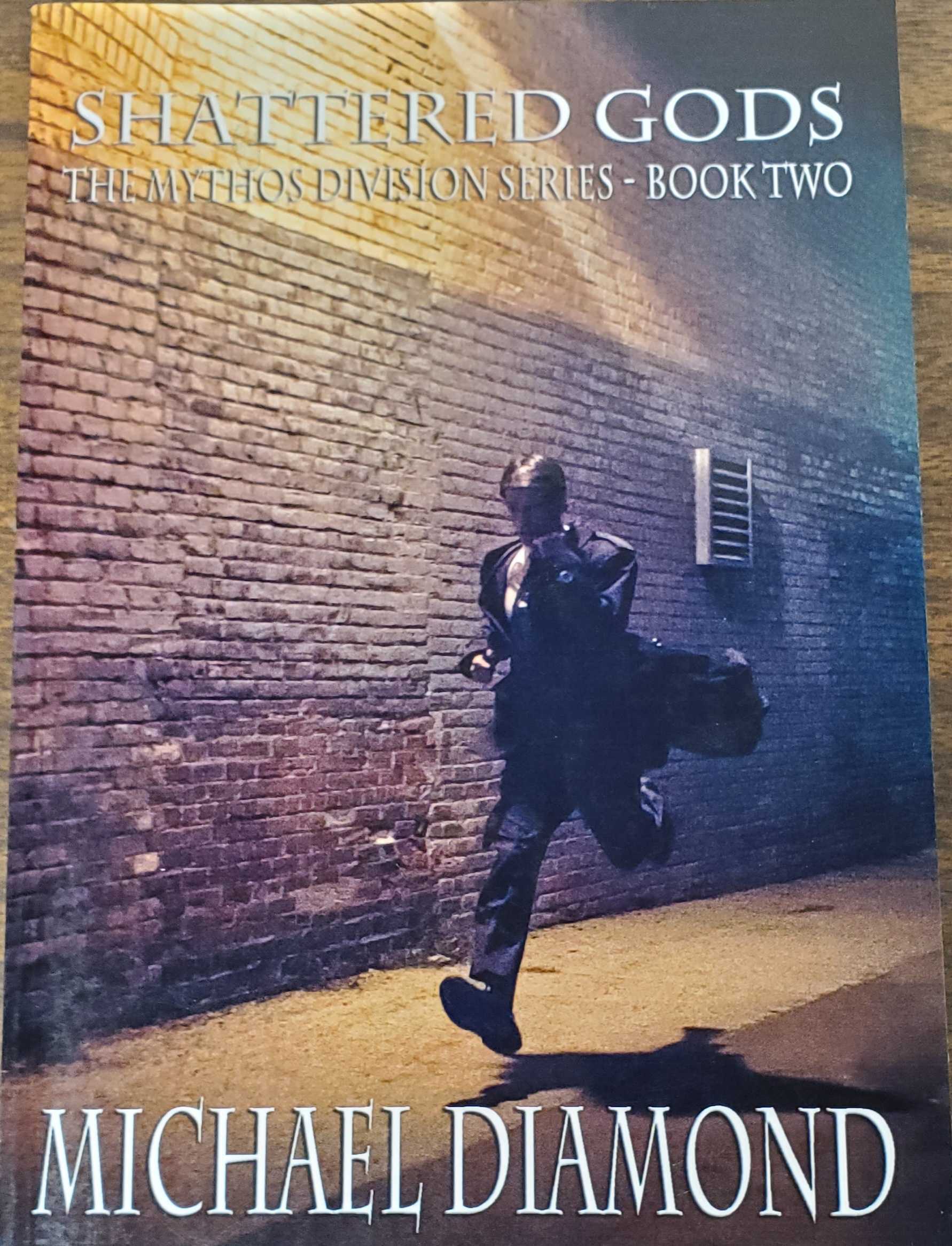 Shattered Gods - The Mythos Division Series Book 2