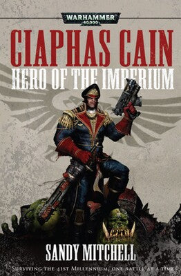 Ciaphas Cain: Hero of the Imperium - Warhammer 40k