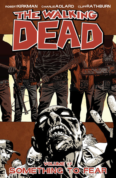 Walking Dead Vol. 17: Something To Fear (Trade Paperback)