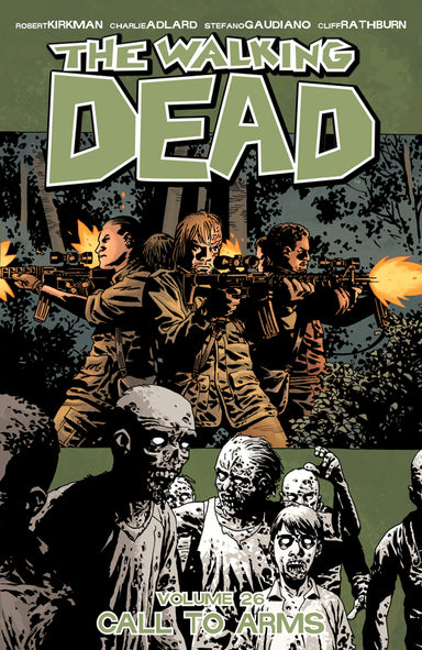Walking Dead Vol. 26: Call To Arms (Trade Paperback)
