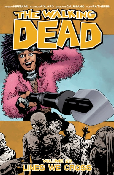 Walking Dead Vol. 29: Lines We Cross (Trade Paperback)