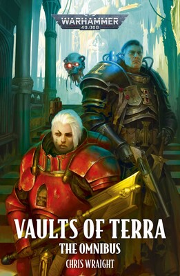 Vaults of Terra: The Omnibus - Warhammer 40K