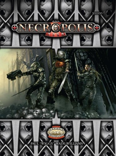 Savage Worlds Necropolis 2350