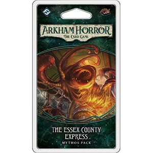 Arkham Horror: The Card Game - The Essex County Express Mythos Pack