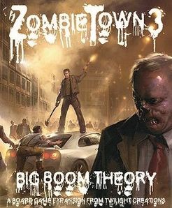 ZombieTown 3 - Big Boom Theory Expansion